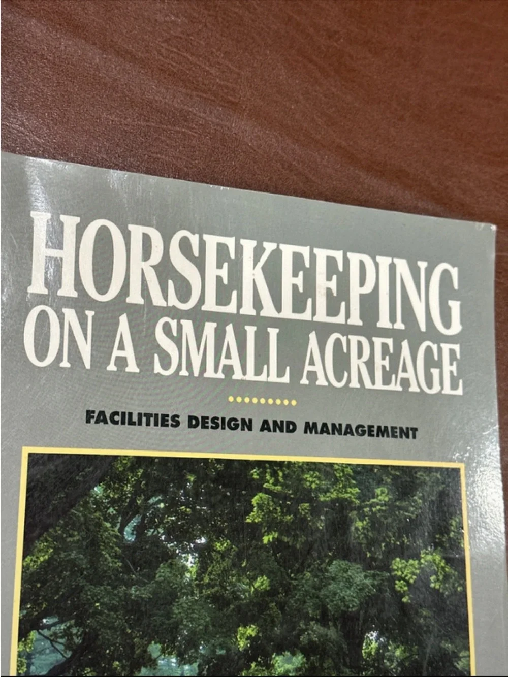 Horsekeeping on a Small Acreage by Cherry Hill - Facilities Design